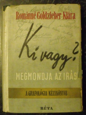 ELADVA! Románné Goldzieher Klára: Ki vagy?  (Béta Irodalmi Rt., félvászon)